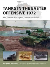 Tanks in the Easter Offensive 1972 by William E. Hiestand  Adomoo